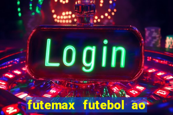 futemax futebol ao vivo brasil